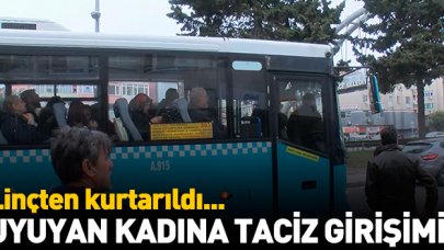 Uyuyan kadına taciz girişimi