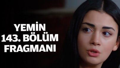 Yemin 143. bölüm fragmanı | Cavidan'a ne olacak?