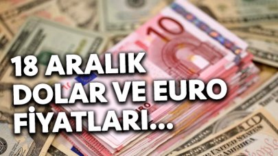 Piyasalar açıldı! Dolar ve euro kaç lira? 18 Aralık Çarşamba fiyatları