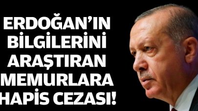 Erdoğan'ın TC kimlik numarasını sorgulayan SGK çalışanlarına hapis cezası