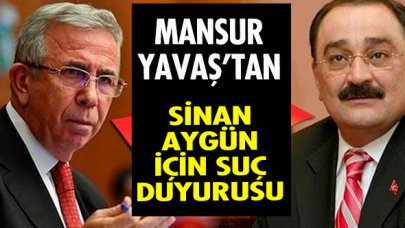 Mansur Yavaş, Aygün için suç duyurusunda bulundu