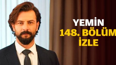 Yemin 148. bölüm izle! Yemin 149. bölüm fragmanı yayınlandı mı