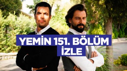 Yemin 151. bölüm izle! Yemin 152. bölüm fragmanı yayınlandı