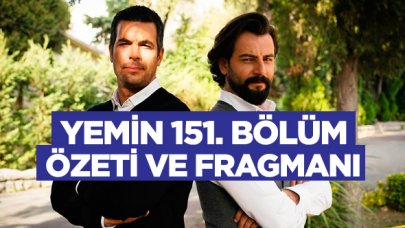 Yemin 151. bölüm fragmanı ve özeti - 30 Aralık Pazartesi