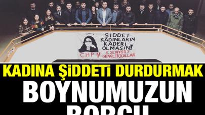 Kadına şiddeti durdurmak boynumuzun borcu