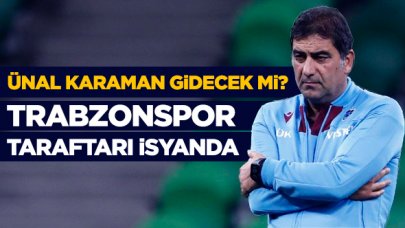 Ünal Karaman gidecek mi? Trabzonspor taraftarı isyanda!