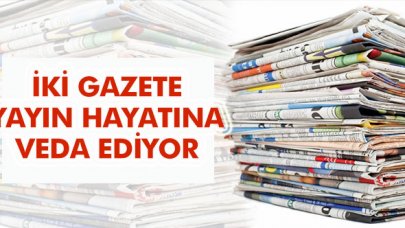 İki gazete daha yayın hayatına veda ediyor