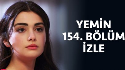 Yemin 154 bölüm izle! Yemin 155. bölüm fragmanı yayınlandı