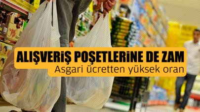 Alışveriş poşetlerine de zam! İşçiden fazla oran uygulandı