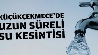 Küçükçekmece'de uzun süreli su kesintisi! Sular ne zaman gelecek? İSKİ numarası