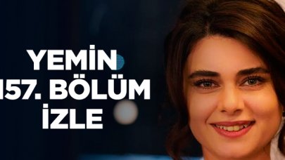 Yemin 157. bölüm izle! Yemin 158. bölüm fragmanı yayınlandı