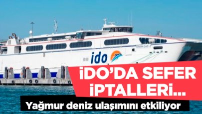 7 Ocak Salı iptal edilen İDO seferleri