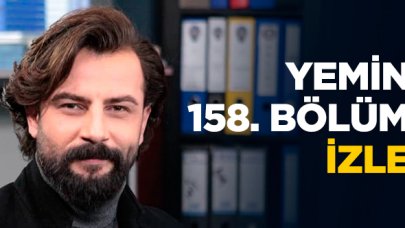 Yemin 158. bölüm izle! Yemin 159. bölüm fragmanı yayınlandı