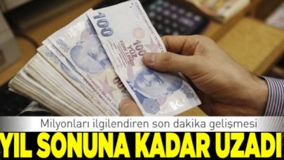 Borcu olanlar dikkat! O süre uzadı