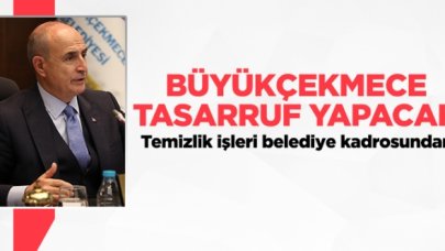 Büyükçekmece tasarruf yapacak