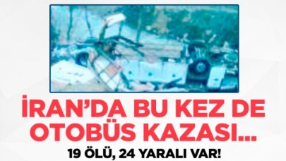 İran'da bu kez de otobüs kazası! 19 ölü, 24 yaralı