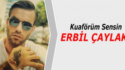 Kuaförüm Sensin Erbil Çaylak kimdir? Kaç yaşında, nereli ve Instagram hesabı