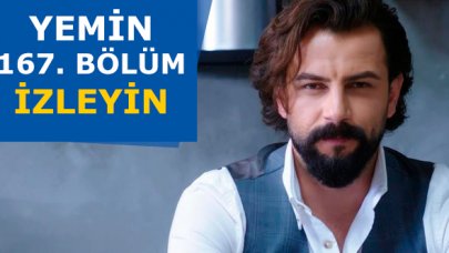 Yemin 167. bölüm izle! Yemin 168. bölüm fragmanı yayınlandı mı