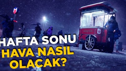 İstanbul'da hafta sonu hava nasıl olacak? Kar ya da yağmur var mı