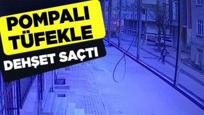 Arnavutköy'de pompalı tüfekle dehşet saçtı