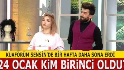 Kuaförüm Sensin 24 Ocak Cuma kim birinci oldu? Kim elendi? Puan Durumu