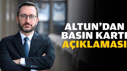 İletişim Başkanı Altun'dan basın kartı açıklaması