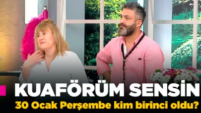 Kuaförüm Sensin 30 Ocak Perşembe kim birinci oldu? Puan Durumu