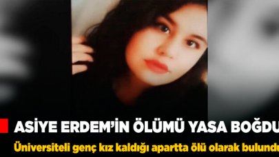 Üniversiteli Asiye Erdem'in ölümü yasa boğdu