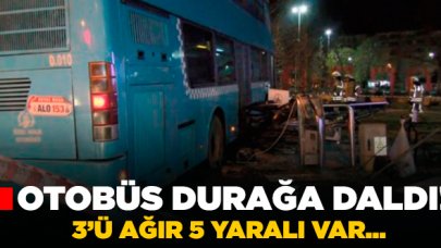 Kartal'da otobüs durağa daldı! 3'ü ağır 5 yaralı var