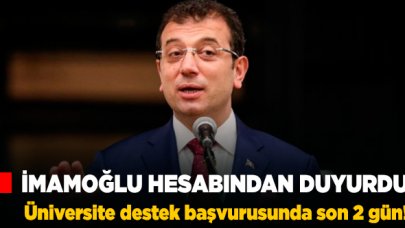 İmamoğlu sosyal medya hesabından duyurdu... İBB Genç Üniversiteli Eğitim Yardımı'nda son gün ne zaman?