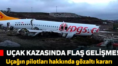 Uçak kazasında flaş geşime... Uçağın pilotları hakkında gözaltı kararı!