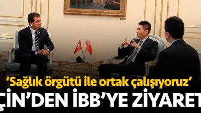 Çin'den İBB'ye teşekkür ziyareti