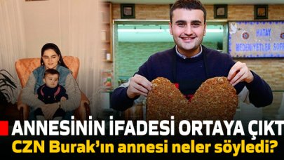 CZN Burak'ın annesinin ifadesi ortaya çıktı... İşte Didem Bozbura'nın ifadesi!