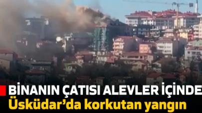 Üsküdar'da korkutan yangın... Binanın çatısı alevler içinde!