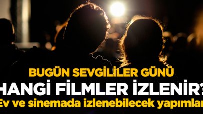 14 Şubat Cuma Sevgililer Günü'nde izlenebilecek filmler | Ev ve sinemada izleyebileceğiniz film önerileri