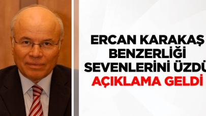 Ercan Karakaş isim benzerliği ile öldü zannedildi! Açıklama geldi...