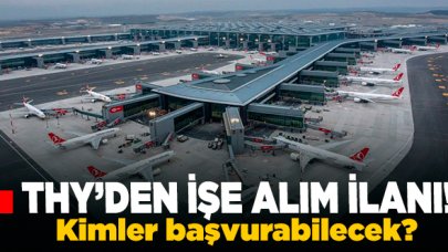 THYden işe alım müjdesi! Başvuru tarihi ne zaman? Kimler katılabilir?