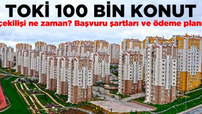 2020 TOKİ 100 bin konut kurası ne zaman çekilecek? Başvuru şartları ve ödeme planı