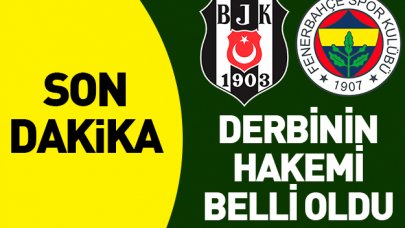 Beşiktaş - Fenerbahçe derbisini hangi hakem yönetecek