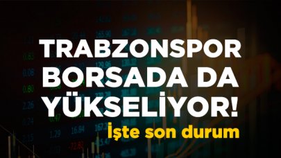 Fırtına borsada da yükselişte! Trabzonspor hisselerinde (TSPOR) son durum