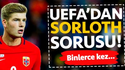 Alexander Sorloth UEFA'nın da gündeminde