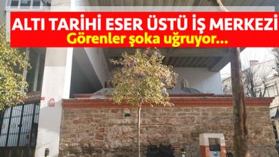 Büyükçekmece'de tarihi eser Yusuf Paşa Hamamı'nın üstü iş merkezi!