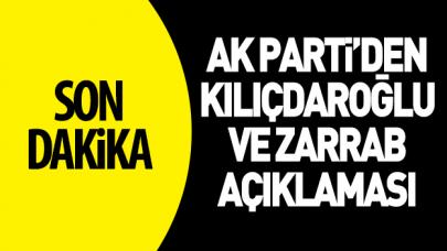 Ak Parti'den Kılıçdaroğlu ve Zarrab açıklaması