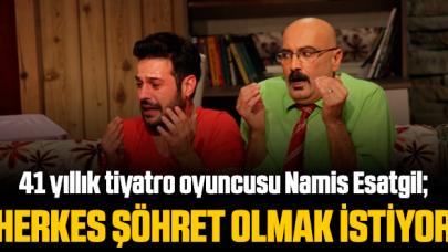 Herkes şöhret olmak istiyor