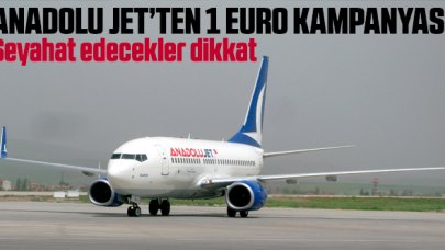 AnadoluJet'ten 1 dolar, euro ve sterlin bilet kampanyası! Tarihler ve kampanya şartları