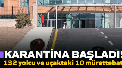 Uçaktakilerin karantina süreçleri başladı!