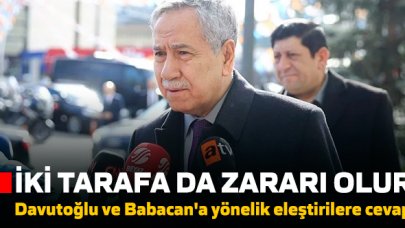 Bülent Arınç'tan Davutoğlu ve Babacan'a yönelik eleştirilere cevap