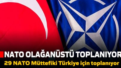 Son dakika... NATO olağanüstü toplanıyor!