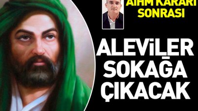 Aleviler sokağa çıkacak