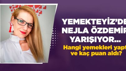 4 Mart Çarşamba Yemekteyiz Nejla Özdemir'in günü | Hangi yemekleri yaptı ve kaç puan aldı?